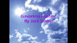 Gavorkna Fanfare By Jack Stamp [upl. by Nolyk439]