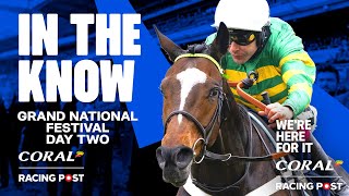 Grand National Festival Day Two Preview LIVE  Horse Racing Tips  In The Know  Grand National Tips [upl. by Ewell434]