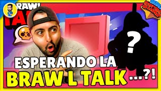 ¡ESPERANDO LA BRAWL TALK LIGA de CLUBS REFUERZOS y MUCHO MAS  Brawl Stars [upl. by Alston938]