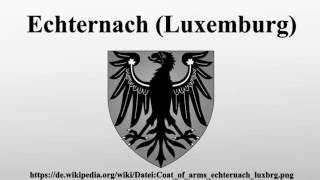 Echternach Luxemburg [upl. by Ahsieyt]