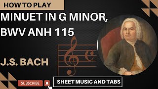 Bachs Minuet in G minor BWV Anh 115  Sheet Music amp Tabs Edition [upl. by Viglione]