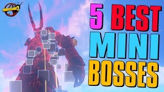 Borderlands 2  Top 5 MiniBosses [upl. by Lipcombe159]