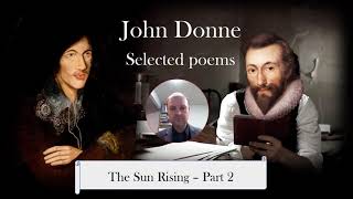 John Donne THE SUN RISING Part 2 analysis [upl. by Gilly]