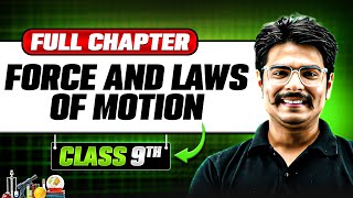 Force and Laws of Motion ONE SHOT  Full Chapter  Class 9 Physics  Chapter 9 [upl. by Aokek]