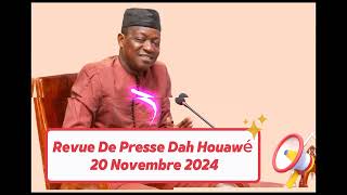 Revue De Presse Dah Houawé  20 Novembre 2024 [upl. by Pierson916]