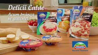 Probează noua colecție Hochland Delicii Calde [upl. by Itsirk744]