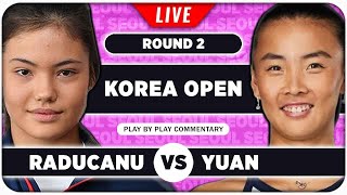 RADUCANU vs YUAN ● WTA Seoul 2024 ● LIVE Tennis Play by Play Stream [upl. by Audie]