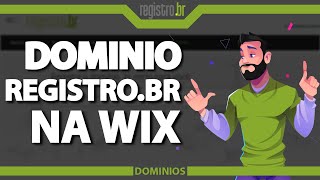 Como usar o domínio do Registrobr na Wix [upl. by Allisurd610]