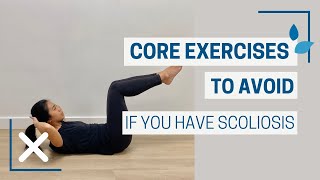 Core Exercises To AVOID If You Have Scoliosis And Why [upl. by Nivrae49]