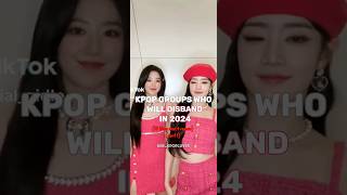 Kpop groups who will disband in 2024 kpop itzy untouchable gidle minniegidle shuhua fyp [upl. by Gusti35]