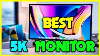 ✅Top 4 Best 5K Monitor in 2024  The Best 5K Monitor Reviews [upl. by Nnylyaj]