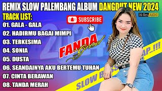 REMIX SLOW PALEMBANG ALBUM NEW 2024  GALAGALA  HADIRMU BAGAI MIMPI  TERKESIMA  SLOW BASS MANTAP [upl. by Esau14]