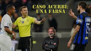 Caso Acerbi una farsa🦧 [upl. by Nishom]