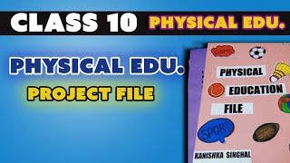 Class 10 Physical education project file 202425 [upl. by Rawdon]