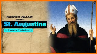 St Augustine in Eastern Christianity [upl. by Ligriv]