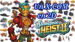 STEAMWORLD HEIST 2 Reseña Un XCOM en 2D [upl. by Nnylhtak217]