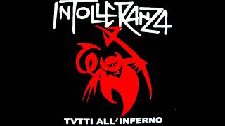 Intolleranza  Tutti AllInferno ReEdition 2015 FULL ALBUM HQ RIP [upl. by Boigie379]