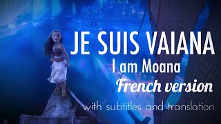 Disneys Vaiana  Je suis Vaiana  Lyrics and translation I am Vaiana  French version [upl. by Inaflahk]