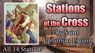 Stations of the Cross By Saint Alphonsus Liguori [upl. by Nyrhtak]