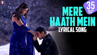 Lyrical  Mere Haath Mein Song with Lyrics  Fanaa  Aamir Khan Kajol  JatinLalit  Prasoon Joshi [upl. by Glynnis]