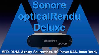 Sonore opticalRendu Deluxe network bridge and streamer [upl. by Vinia]