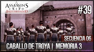 Assassins Creed Brotherhood  Walkthrough  Secuencia de ADN 6  Caballo de Troya 3 100 [upl. by Fuchs836]