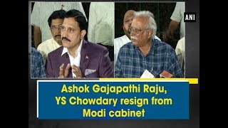 Ashok Gajapathi Raju YS Chowdary resign from Modi cabinet  ANI News [upl. by Black129]