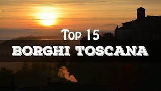 Top 15 borghi più belli della Toscana [upl. by Allerym]