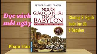 Sách nói Người Giàu Có Nhất Thành Babylon  Chương 8  Phạm Hân [upl. by Oiratno234]