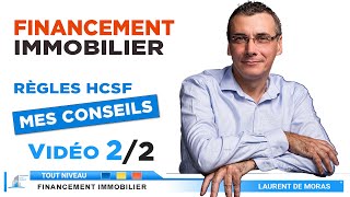 Financement immobilier 💶 Mes conseils HCSF ❗❗ video2 👍 [upl. by Kate]