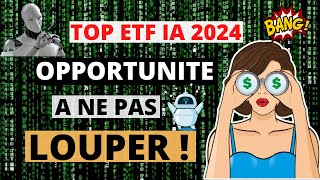 🤖 TOP ETF IA pour 2024  Lopportunité dune vie   tableau ETF gratuit [upl. by Euqilegna]