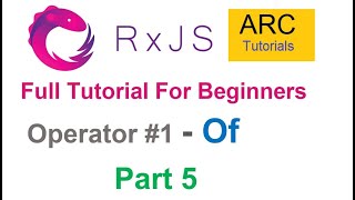 RxJS Tutorial For Beginners 5  Of Operator [upl. by Fanning827]