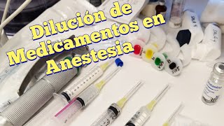 Dilución de medicamentos en anestesia [upl. by Stavros]