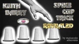 KEITH BARRY SPIKE CUP TRICK REVEALED [upl. by Akeret]