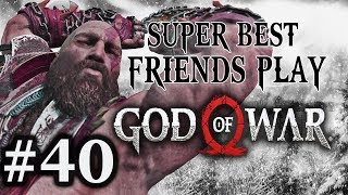 Super Best Friends Play God of War Part 40 [upl. by Brittney]