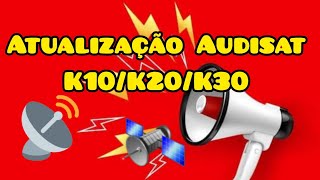 Atualização 2097adsw Audisat K10K20K30 [upl. by Eicak]