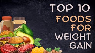 Top 10 High Calorie Foods To gain weight  Best High Calorie Foods For Muscle Gain [upl. by Neeruan]