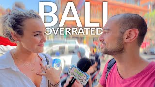 🇮🇩 Is Bali Overrated People Give Their TRUE OPINION About BALI Indonesia ✅ [upl. by Manvell179]