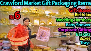 Crawford Market Mumbai Wedding Packing Items  Gift Packing Basket  Chocolate Box Wholesale Market [upl. by Aleac]