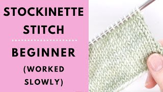 Stockinette Stitch for Beginners  Learn to Knit [upl. by Mohkos734]