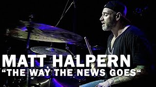 Meinl Cymbals Matt Halpern “THE WAY THE NEWS GOES“  Meinl Drum Festival Video [upl. by Bushore]