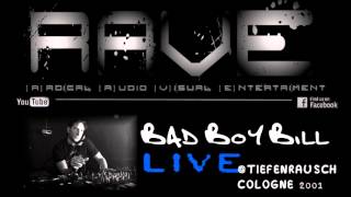 BAD BOY BILL LIVE  TIEFENRAUSCH COLOGNE 16112001 HQ [upl. by Auhsot]