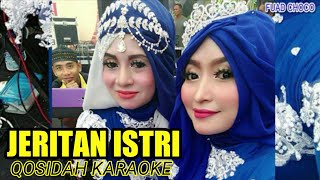 QOSIDAH KARAOKE  JERITAN ISTRI [upl. by Fortunato537]