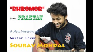 Bhromor Koio Giya by Sourav Mondal  Praktan  Guitar Cover [upl. by Nirrek]