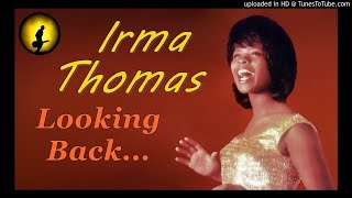 Irma Thomas  Looking Back Kostas A171 [upl. by Snevets]