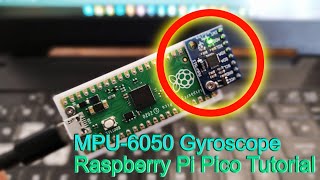 MPU6050 Gyroscope Motion Controller for Raspberry Pi Pico Arduino Tutorial [upl. by Akilam687]