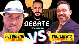 MEGA DEBATE Preterismo Claudemir Lima x Futurismo Marisvan [upl. by Serdna]