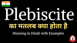 Plebiscite meaning in Hindi  Plebiscite ka kya matlab hota hai  Learn English through Hindi [upl. by Hunsinger]