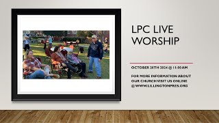 LPC Live Worship  Sunday October 20th 2024 [upl. by Flo]