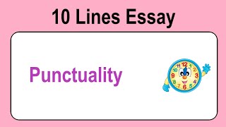 10 Lines on Punctuality  Essay on Punctuality in English  Punctuality Essay Writing [upl. by Hooper557]